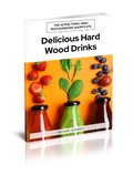 Delicious Hard Wood Drinks